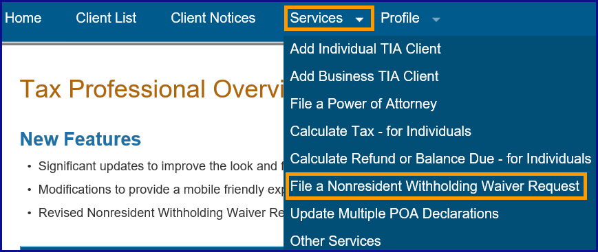 Main Navigation Menu with the Services menu expanded illustrating bullet 1 and 2. The Services option and File a Nonresidient Withholding Waiver Request link on the expanded Services menu are highlihgted with an orange rectangle border.